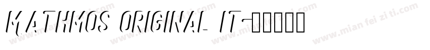 Mathmos Original It字体转换